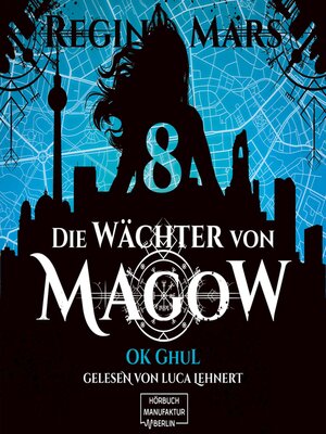 cover image of Ok Ghul--Die Wächter von Magow, Band 8